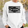 I'm A Proud Us Citizen Est 2024 Us Flag Sweatshirt Gifts for Him