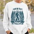 Leave No Trace America National Parks Big Foot Sweatshirt Gifts for Him