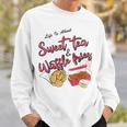 Life Is About Sweet Tea And Waffle Fries Sweatshirt Gifts for Him