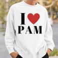 I Love Pam Heart Family Lover Custom Name Pam Idea Pam Sweatshirt Gifts for Him
