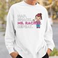 MsRachel Preschool Toddler Nap Snack Ms Rachel Repeat Sweatshirt Gifts for Him