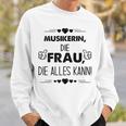 Musikerin Die Frau Die Alles Kann Spruch Sweatshirt Geschenke für Ihn