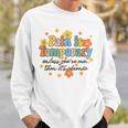 Pain Is Temporary Unless You're Me Then It's Chronic Illness Sweatshirt Gifts for Him
