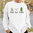 Peace Love Pickles Retro Pickles Lover Food Lover Sweatshirt Gifts for Him