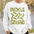 Pickle Squad s Of Pickle Things Sweatshirt Gifts for Him