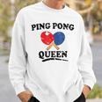 Ping Pong Queen Table Tennis Paddle Sweatshirt Gifts for Him