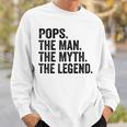 Pops Der Mann Der Mythos Die Legende Papaatertag Sweatshirt Geschenke für Ihn