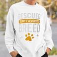 Rescued Is My Favorite Breed Animal Rescue Foster Sweatshirt Gifts for Him