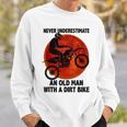 Retro Sunset Never Underestimate An Old Man With A Dirt Bike Sweatshirt Gifts for Him
