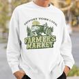 Support Your Local Farmers Market Vintage Tractor Retro Sweatshirt Gifts for Him