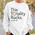 This Totality Rocks 2024 Total Solar Eclipse Totality Sweatshirt Gifts for Him
