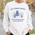 My Tummy Hurts Really Brave Raccoon Meme Mental Health Sweatshirt Gifts for Him