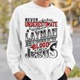 Never Underestimate Layman Family Name Sweatshirt Gifts for Him