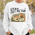 Utah Get Me Two 1980S Movie Quote Sweatshirt Gifts for Him