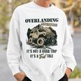 Vintage Overlanding Truck Camping Off-Road Adventures Sweatshirt Gifts for Him