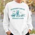 Vintage Support Local Street Cats Raccoon Opossum Skunk Sweatshirt Gifts for Him