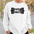 Weight Lifting Push Past Limits Gym Fitness Sweatshirt Gifts for Him