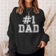 1 Dad Best Dad Fathers Day Number One Dad Sweatshirt Gifts for Her