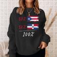 100 Per Cent For A Puerto Rico & Dominican Flag Sweatshirt Gifts for Her