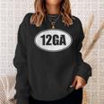 12 Gauge Ga Shotgun Caliber Shot Hunting Rifle Sweatshirt Gifts for Her