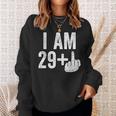 I Am 29 Plus Middle Finger 30Th Birthday Sweatshirt Geschenke für Sie