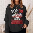 30 Years War Ich Mal Der Fastelste A Zum 30 Sweatshirt Geschenke für Sie