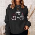 I Am 31 Plus 1 Middle Finger 32Th Women's Birthday Sweatshirt Gifts for Her