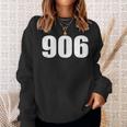 906 Upper Peninsula Michigan Yooper Sweatshirt Gifts for Her