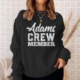 Adams Crew Member Matching Family Name Sweatshirt Gifts for Her