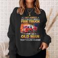 I Ain't Perfect But I Can Still Drive A Fire Truck Sweatshirt Gifts for Her