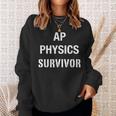 Ap PhysicsHigh School Ap Class Survivor Sweatshirt Gifts for Her