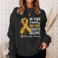 Appendix Cancer In This Family No One Fights Ac Alone Sweatshirt Gifts for Her