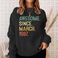 Awesome Since March 1987 37Th Birthday 37 Year Old Men Sweatshirt Gifts for Her