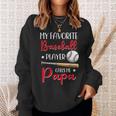 Baseball My Favorite Player Calls Me Papa Grandpa Sweatshirt Gifts for Her