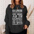 Bauherr Eigenheim Und Hausbau Sweatshirt Geschenke für Sie