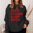 Beer Pet Chihuahuas Sleep Repeat Red LDogLove Sweatshirt Gifts for Her