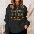 Best Antique Clock Collector Ever Horologist Vintage Clocks Sweatshirt Gifts for Her