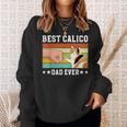 Best Calico Cat Dad Ever Calico Cat Owner Calico Cat Lover Sweatshirt Gifts for Her