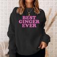 Best Ginger Ever Best Ginger Ever Sweatshirt Geschenke für Sie