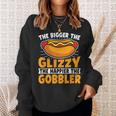 The Bigger The Glizzy The Happier The Gobbler Hot Dog Sweatshirt Gifts for Her