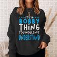 Bobby Name Personalized Christmas Present Robert Sweatshirt Gifts for Her