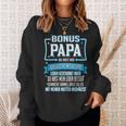 Bonus Papa Du Hast Mir Nicht Das Leben Geschenkt Sweatshirt Geschenke für Sie