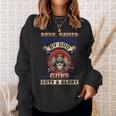 Born Raised And Protected By God Guns Guts & Glory Sweatshirt Gifts for Her