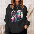 Bowling Birthday Rollin Into 10 Party 10Th Bday Retro Girl Sweatshirt Gifts for Her