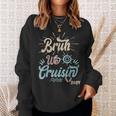 Bruh We Cruisin' Vintage Ocean Lovers Cruising Family 2024 Sweatshirt Gifts for Her