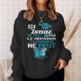 Cadeau Drôle Si Isaac Ne Peut Pas Le Réparer Sweater e Cadeaux pour elle