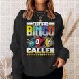 Certified Bingo Caller Bingo Player Gambling Bingo Sweatshirt Gifts for Her