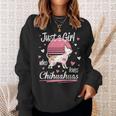 Chihuahua Just A Girl Who Loves Chihuahuas Sweatshirt Gifts for Her