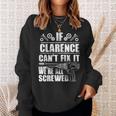 Clarence Name Fix It Birthday Personalized Dad Sweatshirt Gifts for Her