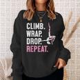 Climb Wrap Drop Repeat Aerial Yoga Aerialist Aerial Silks Sweatshirt Gifts for Her
